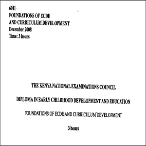 6011 – Foundations of ECDE and Curriculum Development Year2008 Question Paper