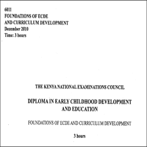 6011 – Foundations of ECDE and Curriculum Development Year2010 Question Paper
