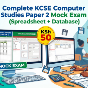 COMPRK20240507: KCSE Computer Studies Paper 2 (451/2) Practical Exam – KSh 50