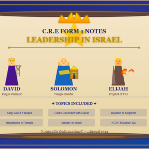 CRE Form 1 Notes: David, Solomon & Elijah - Leadership in Israel