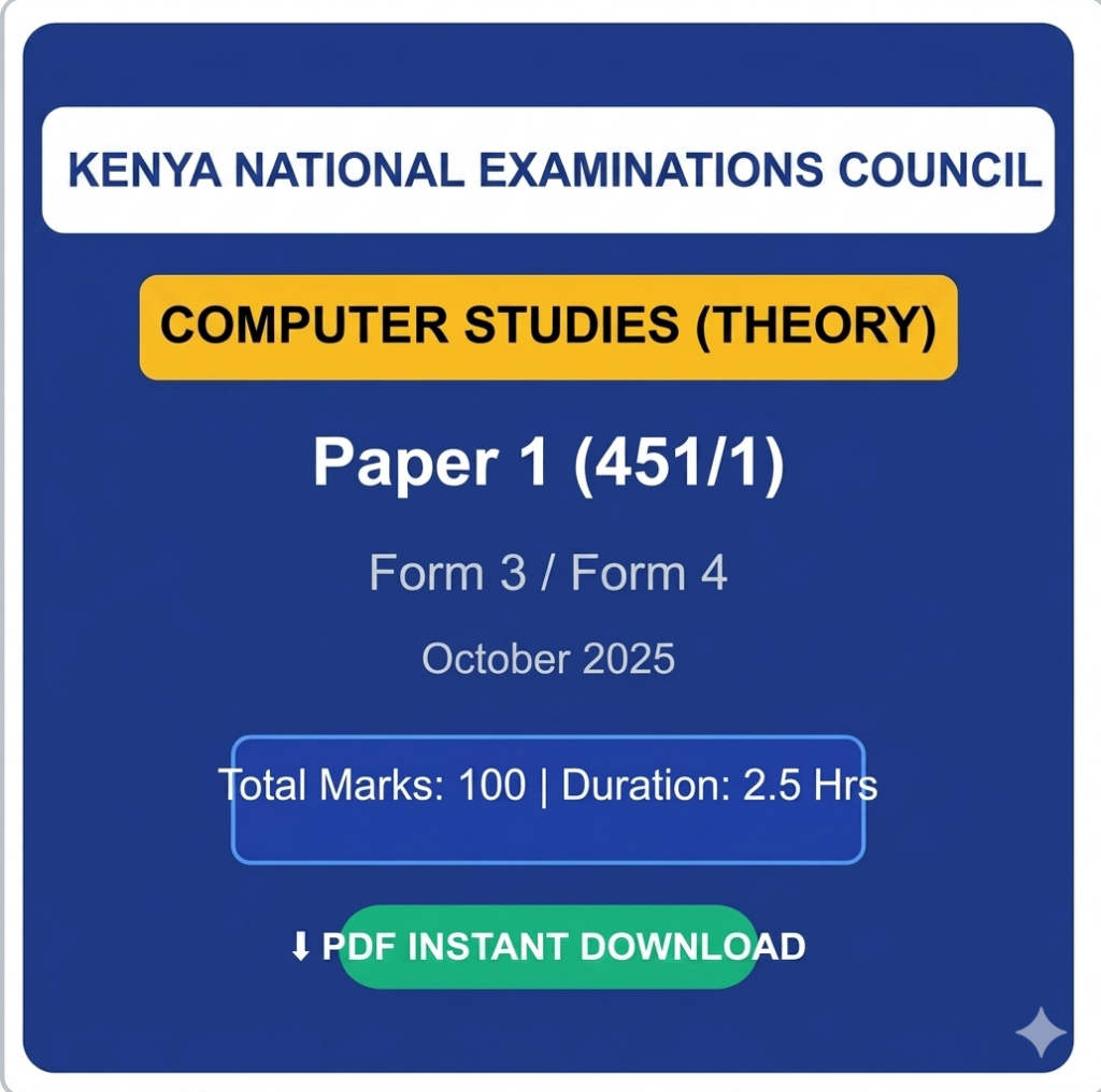 KCSE 2025 Computer Studies Paper 1 (Theory) exam cover. Official Kenya national exam with marking scheme included. PDF digital download KES 30.